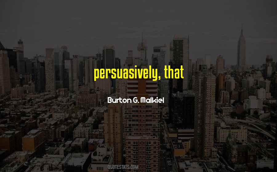 Burton G. Malkiel Quotes #1427248