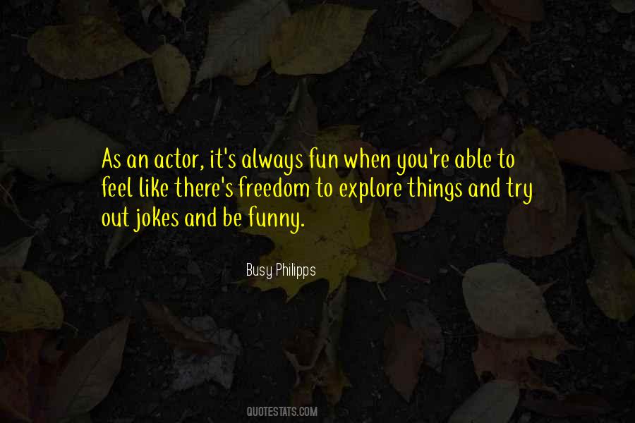 Busy Philipps Quotes #1073398