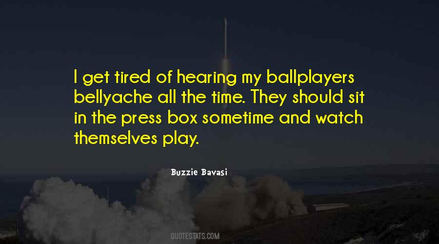 Buzzie Bavasi Quotes #1028052 Buzzie Bavasi Quotes #1028052