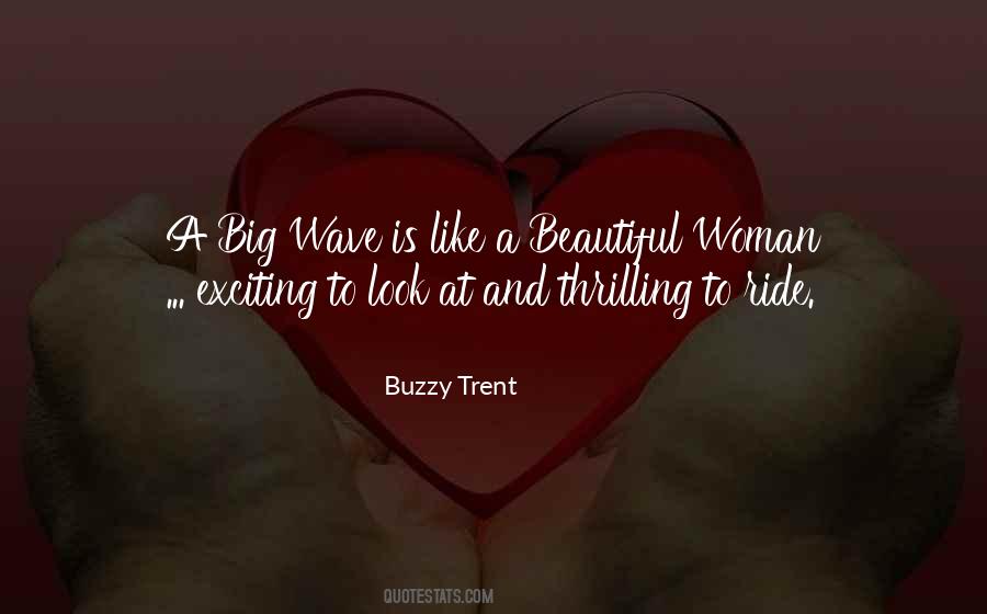 Buzzy Trent Quotes #1856684