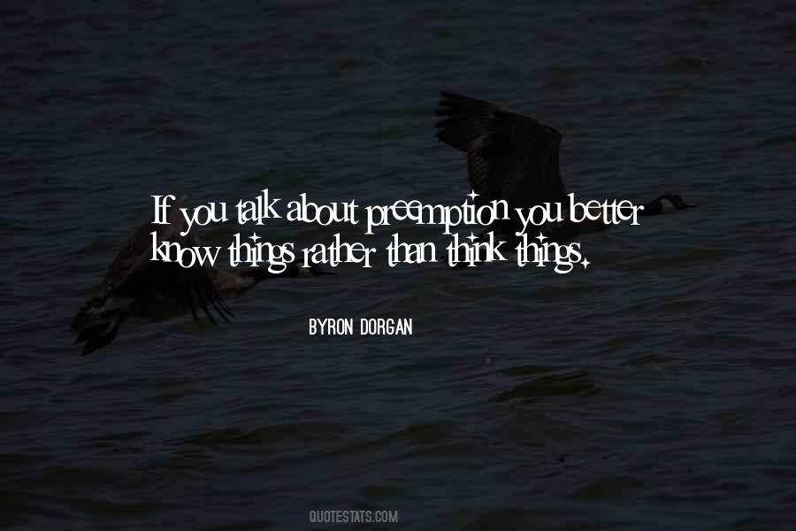 Byron Dorgan Quotes #1426624