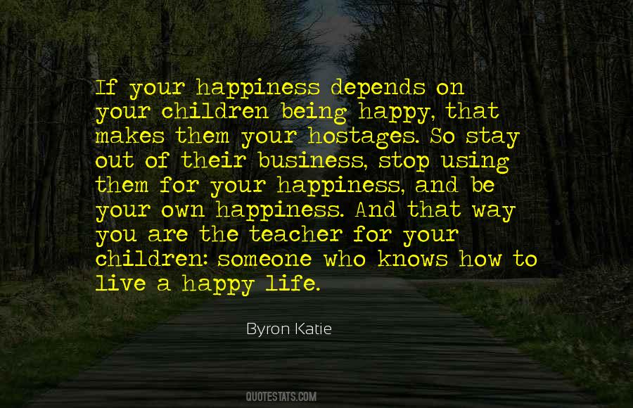 Byron Katie Quotes #1209633