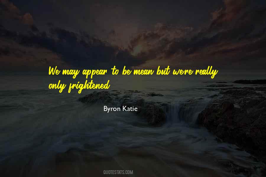 Byron Katie Quotes #1253651