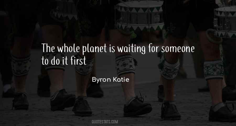Byron Katie Quotes #1654372