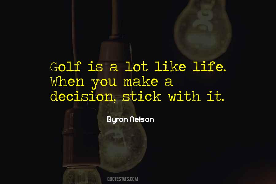 Byron Nelson Quotes #1267221