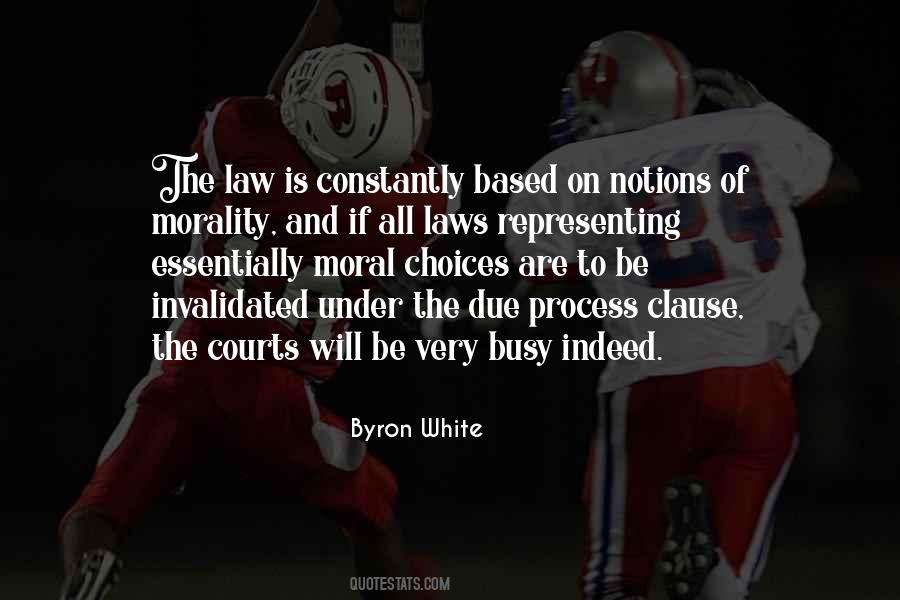 Byron White Quotes #709153