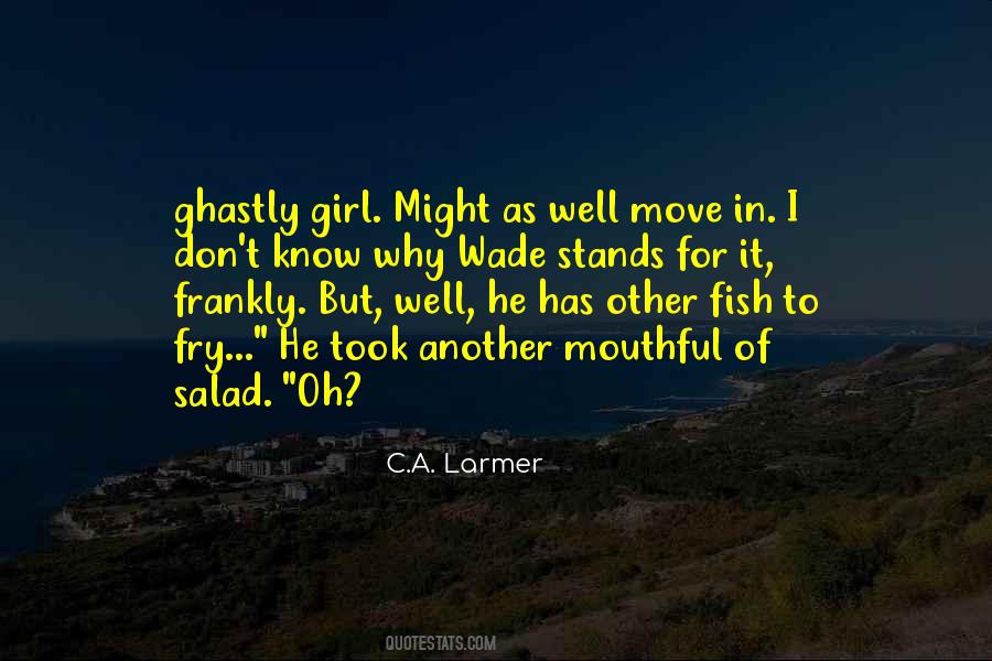 C.A. Larmer Quotes #580764