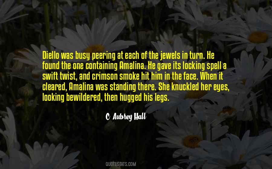 C. Aubrey Hall Quotes #479064 C. Aubrey Hall Quotes #479064