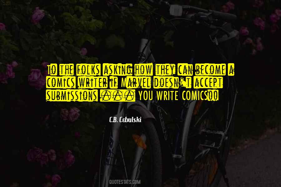 C.B. Cebulski Quotes #868374