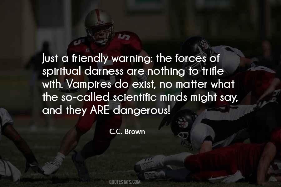 C.C. Brown Quotes #9938