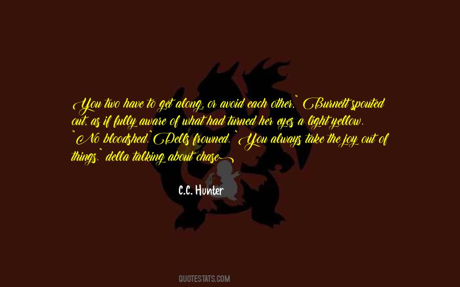 C.C. Hunter Quotes #940174