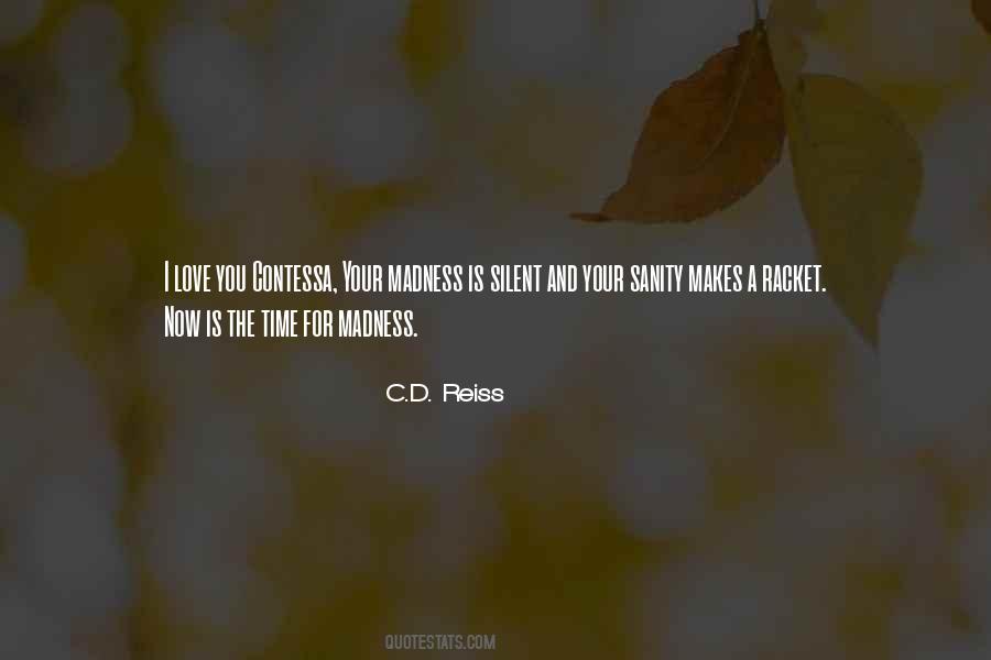 C.D. Reiss Quotes #1590999