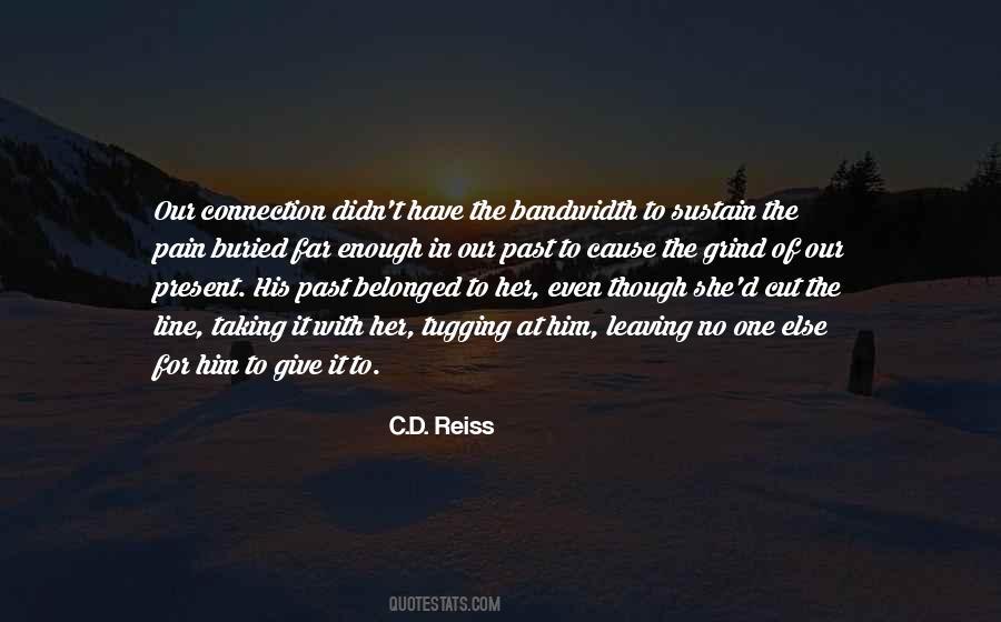 C.D. Reiss Quotes #1651703