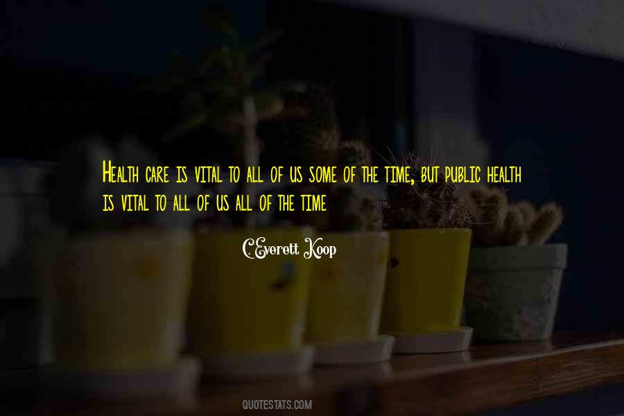 C. Everett Koop Quotes #561479