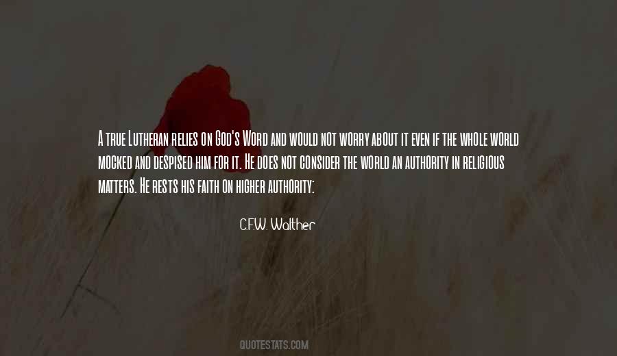 C.F.W. Walther Quotes #1532396