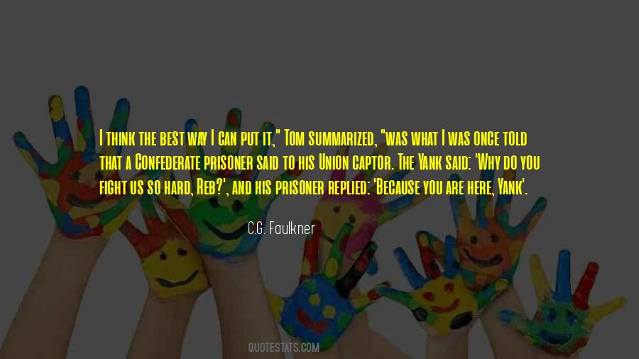 C.G. Faulkner Quotes #1690728