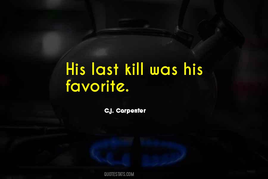 C.J. Carpenter Quotes #997730