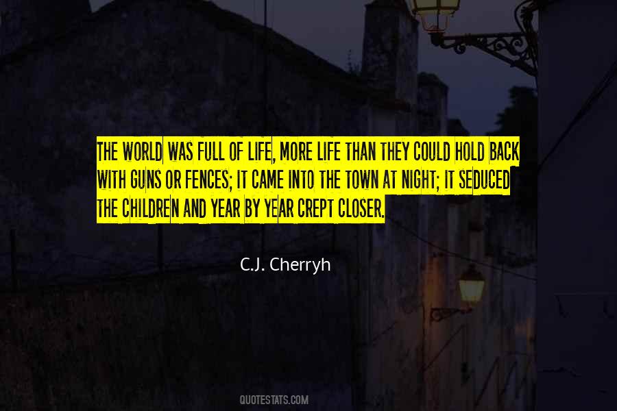 C.J. Cherryh Quotes #944911