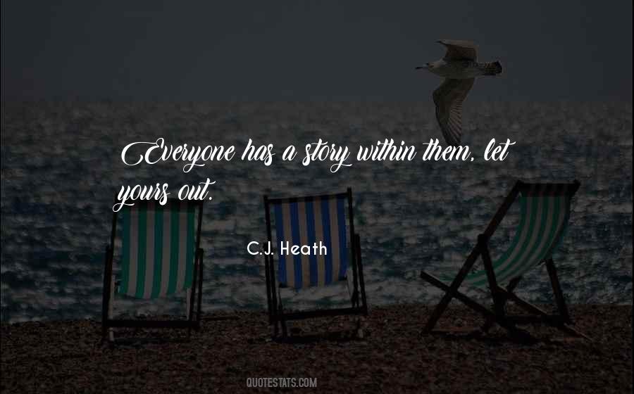 C.J. Heath Quotes #186282 C.J. Heath Quotes #186282