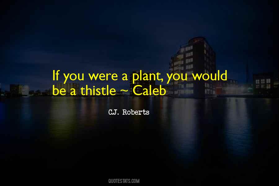 C.J. Roberts Quotes #1489378