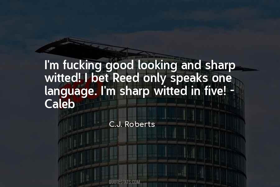 C.J. Roberts Quotes #1652439