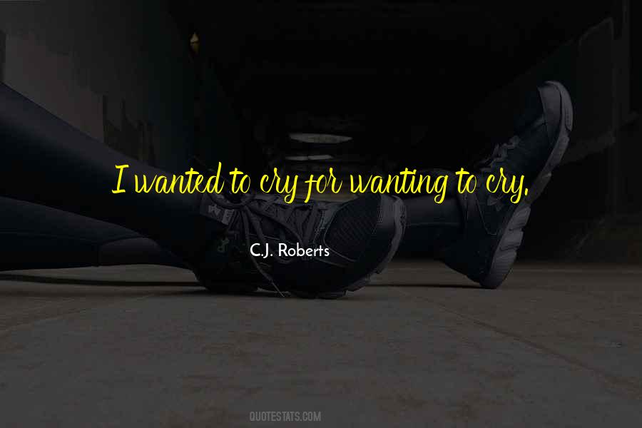 C.J. Roberts Quotes #329948