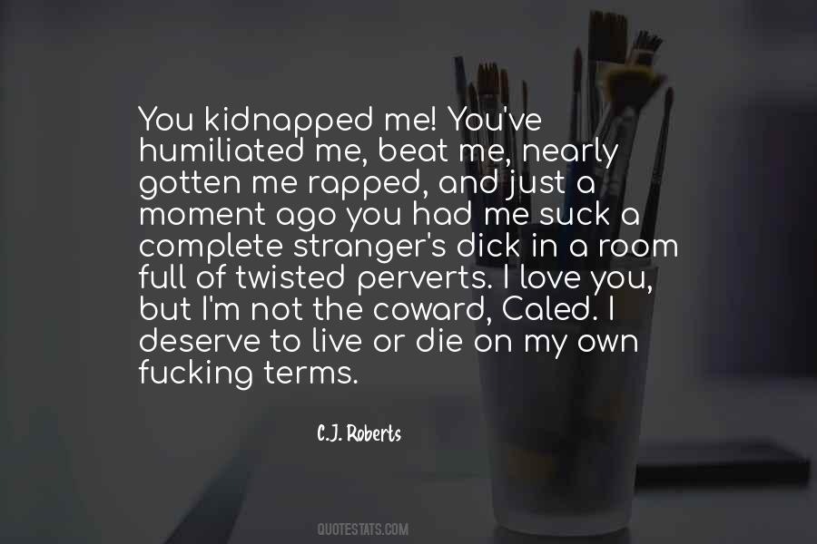 C.J. Roberts Quotes #471625