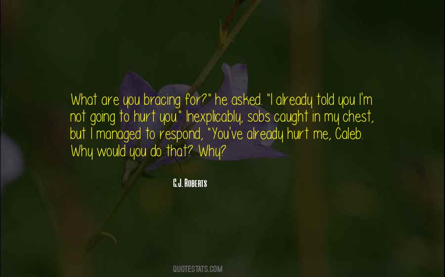 C.J. Roberts Quotes #496786