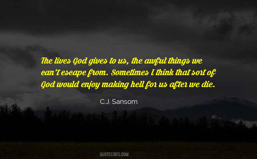 C.J. Sansom Quotes #695619