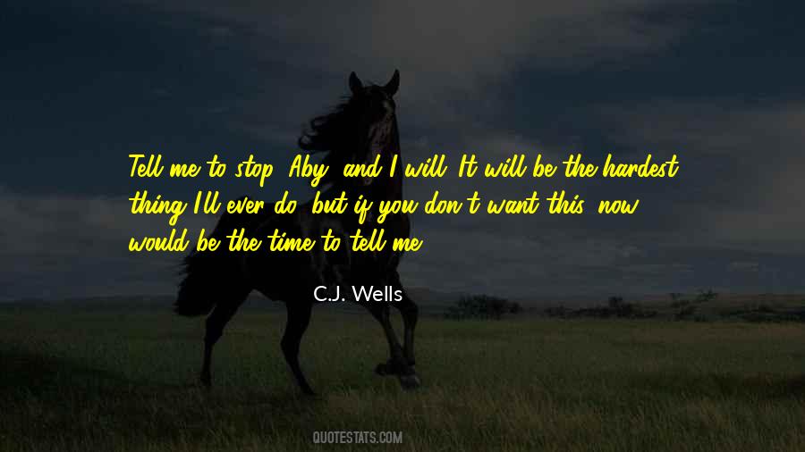 C.J. Wells Quotes #1619540 C.J. Wells Quotes #1619540