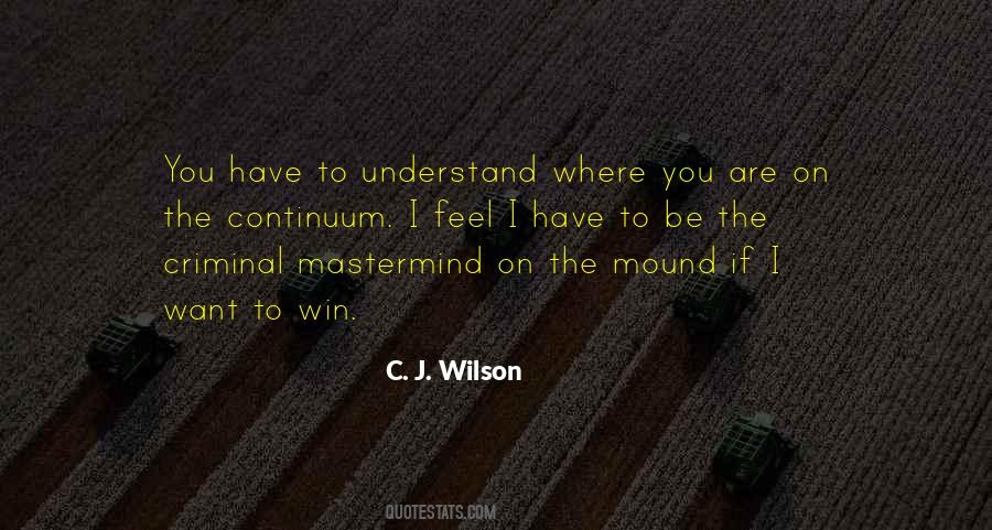 C. J. Wilson Quotes #1394504