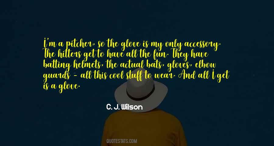 C. J. Wilson Quotes #537064