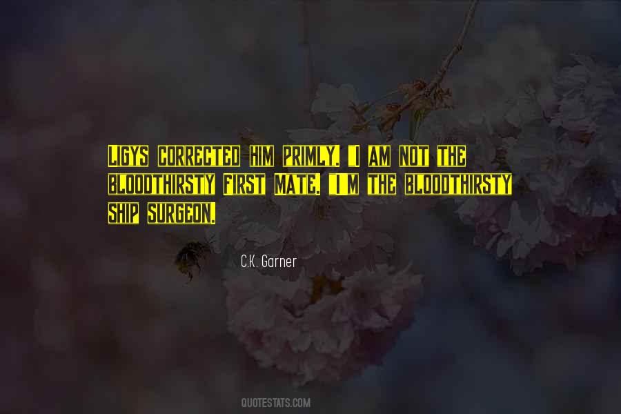 C.K. Garner Quotes #1533136 C.K. Garner Quotes #1533136