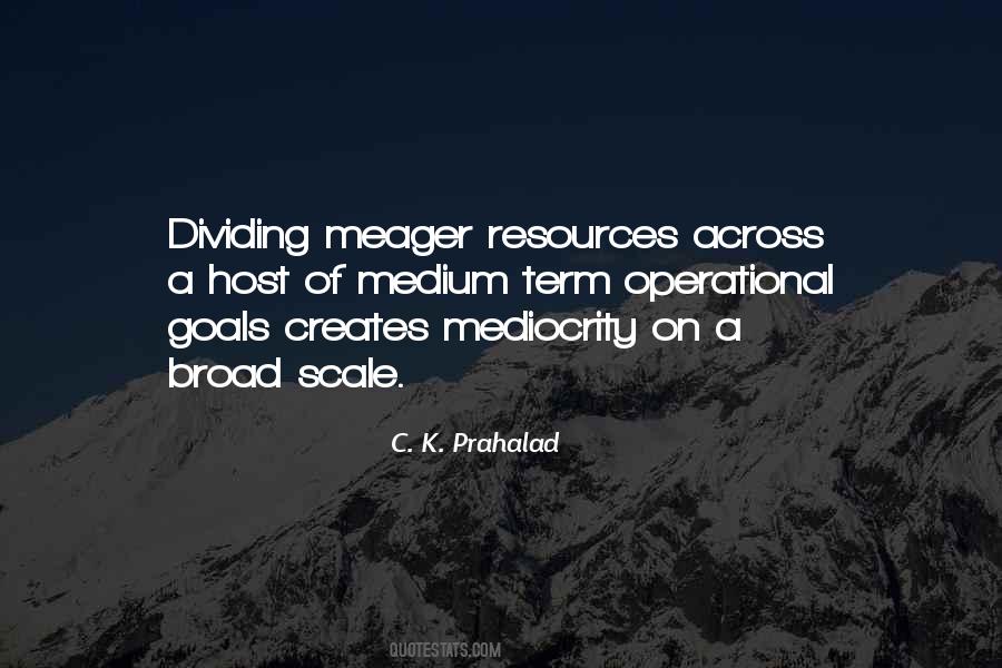 C. K. Prahalad Quotes #418047