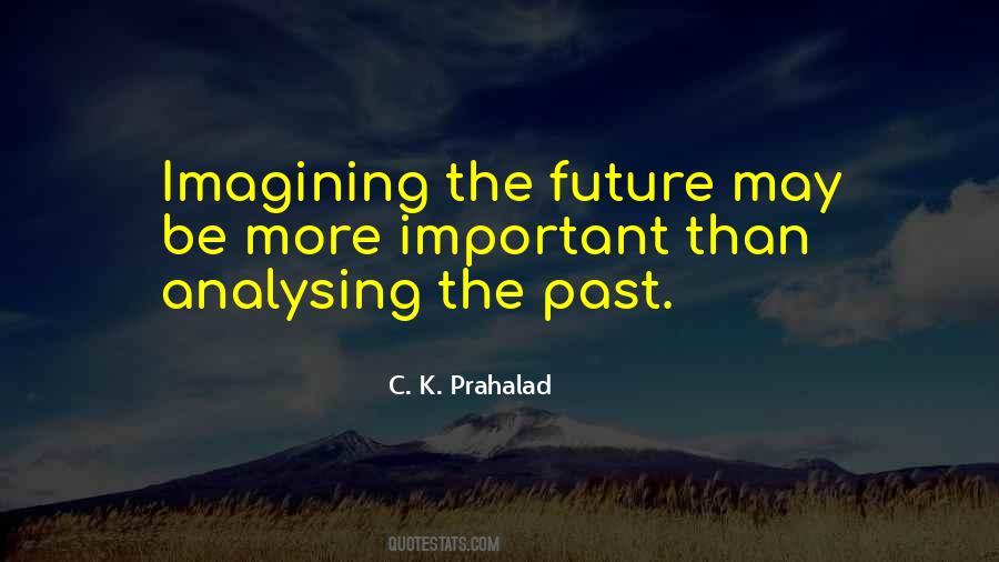 C. K. Prahalad Quotes #551416