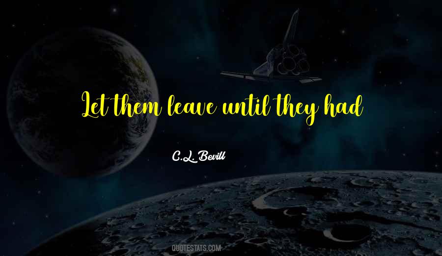 C.L. Bevill Quotes #1251396