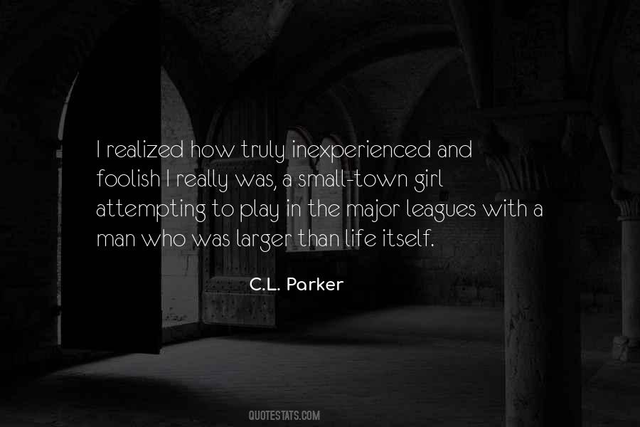 C.L. Parker Quotes #552655