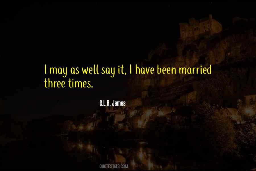 C.L.R. James Quotes #814725