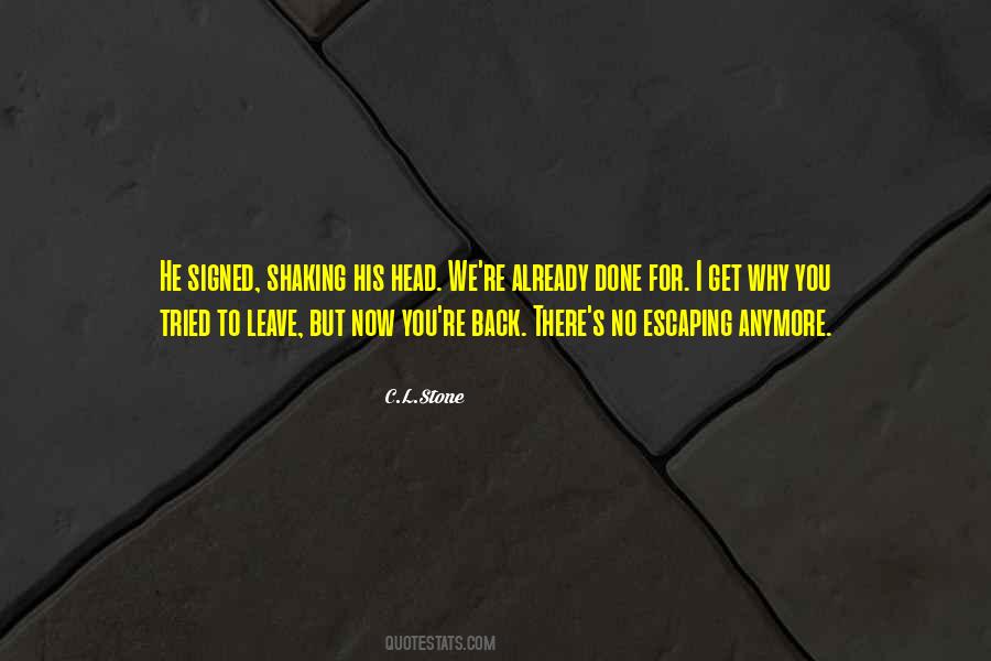 C.L.Stone Quotes #1725214