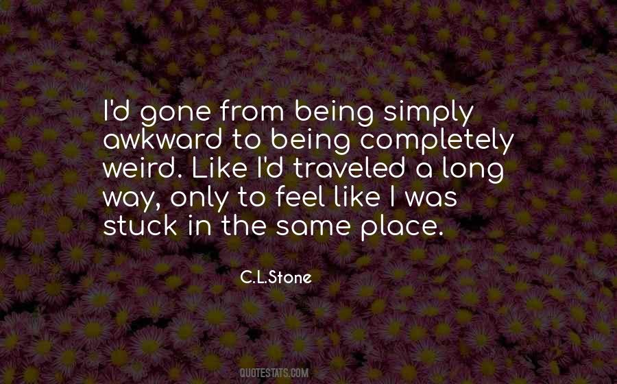 C.L.Stone Quotes #235703