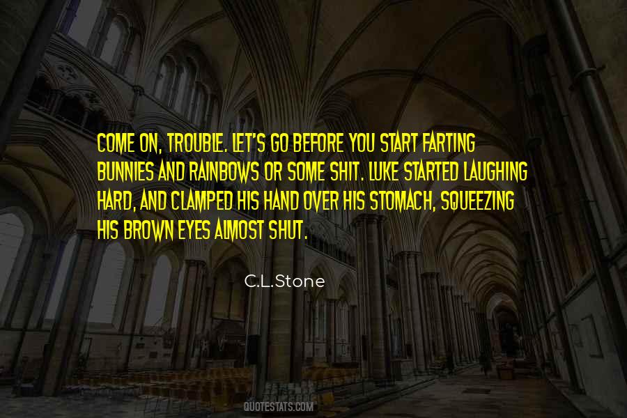 C.L.Stone Quotes #52816