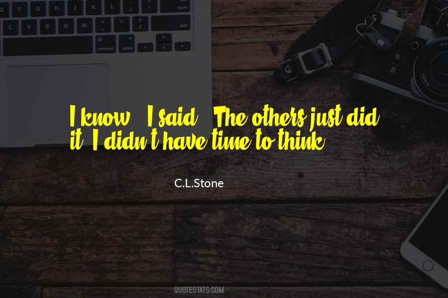 C.L.Stone Quotes #943964