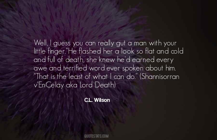 C.L. Wilson Quotes #1410669