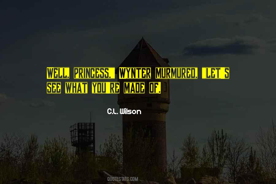 C.L. Wilson Quotes #1439750