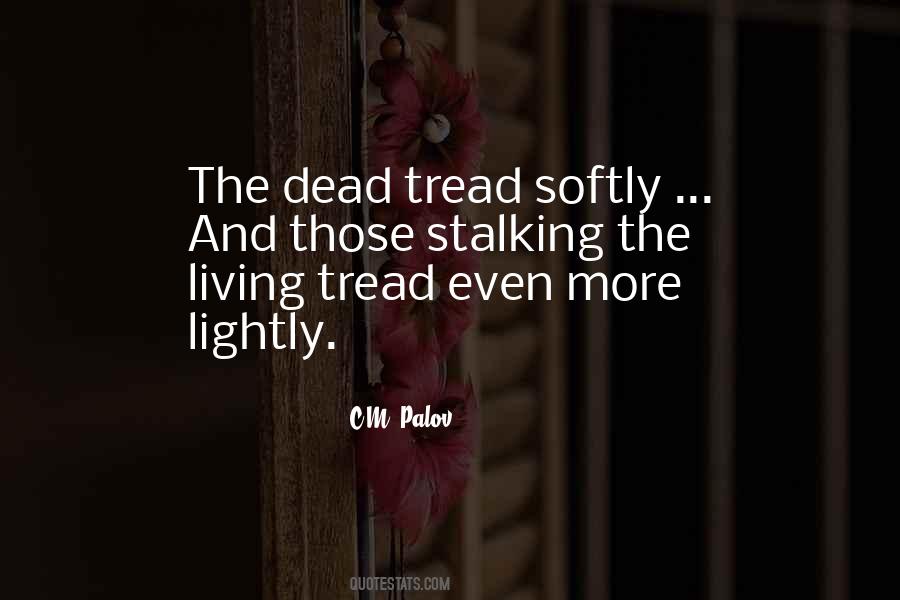 C.M. Palov Quotes #351046 C.M. Palov Quotes #351046