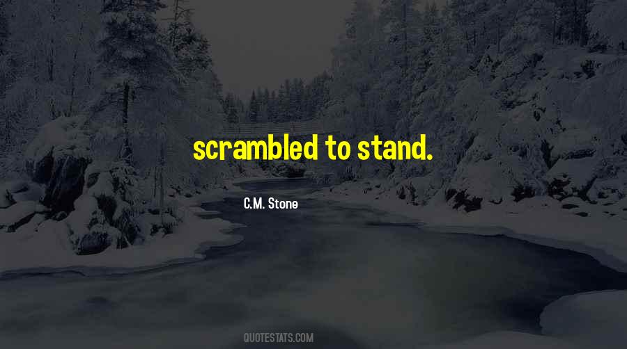 C.M. Stone Quotes #1179483 C.M. Stone Quotes #1179483