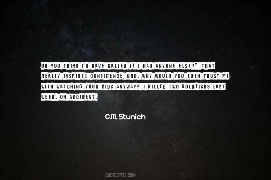 C.M. Stunich Quotes #454511
