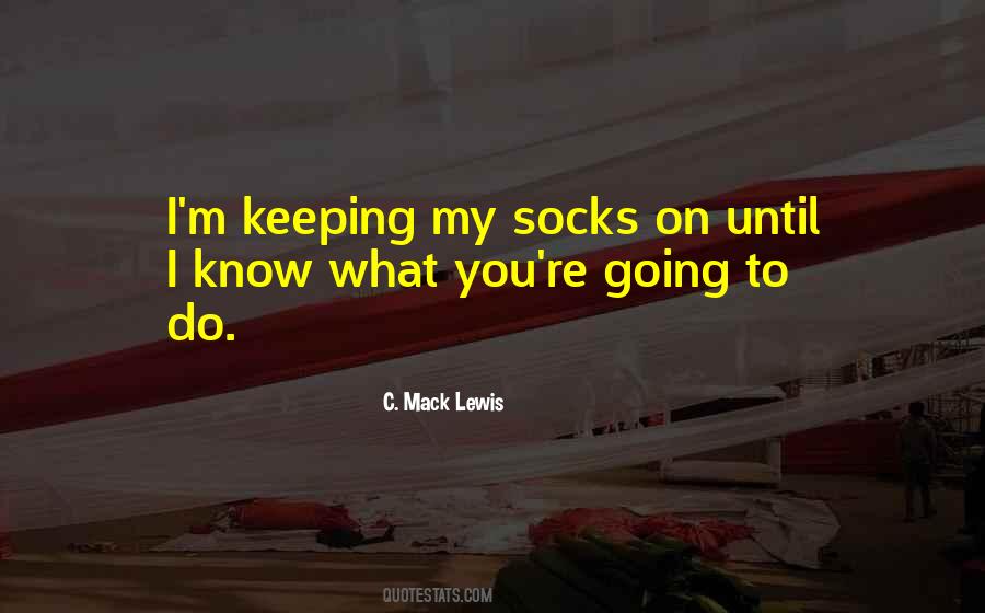 C. Mack Lewis Quotes #652871