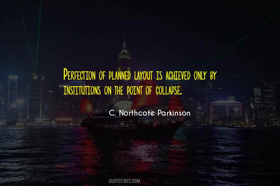 C. Northcote Parkinson Quotes #508290