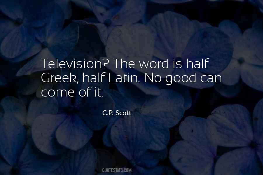 C.P. Scott Quotes #1171009